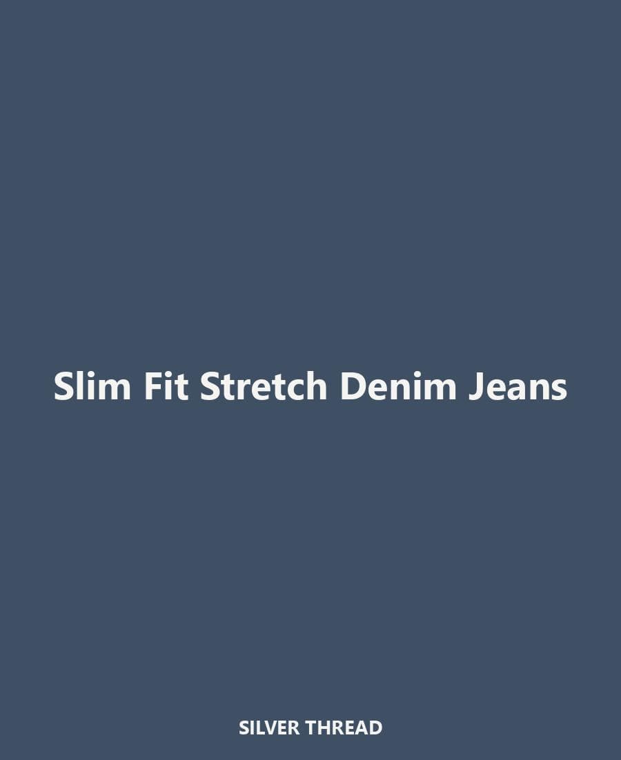 Slim Fit Stretch Denim Jeans